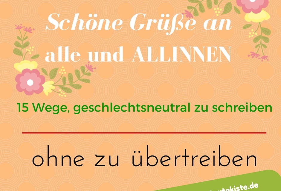 Weibliche und männliche Form: Rechtschreibung richtig gemacht – nicht nur am Weltfrauentag