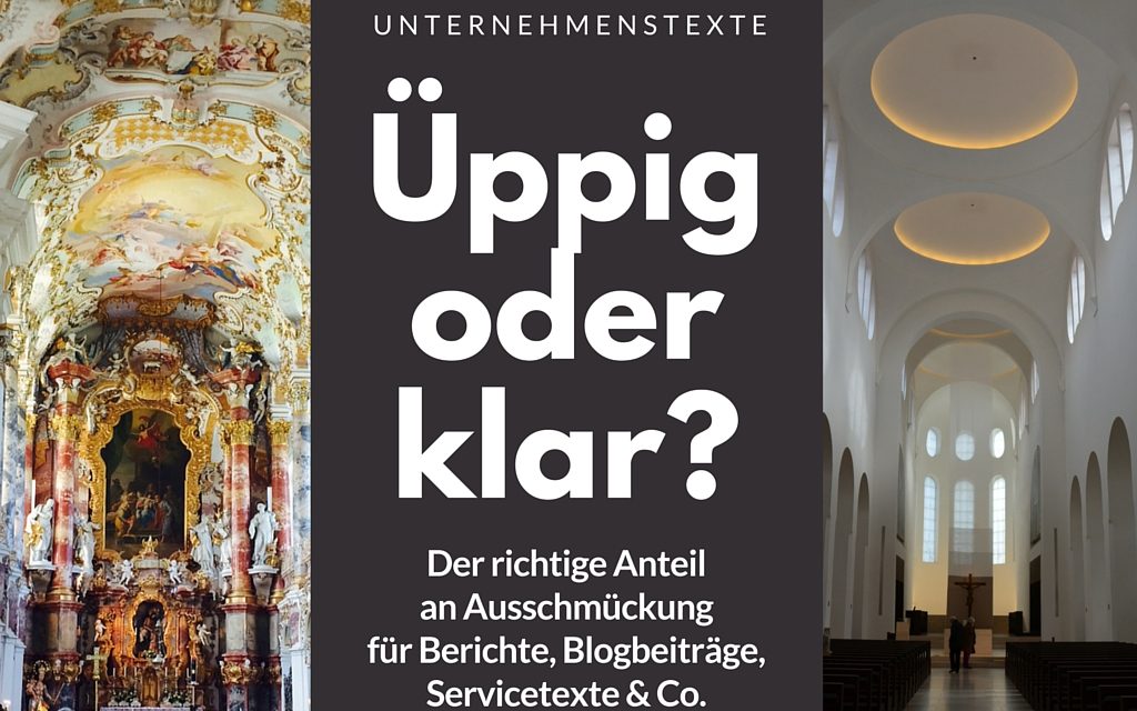 Bessere Texte für Unternehmen mit dem richtigen Maß an Ausschmückung