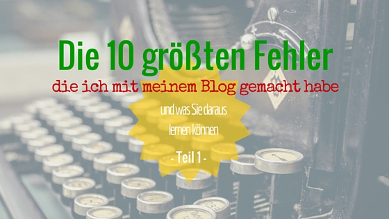 10 Fehler im Blog – Teil 1