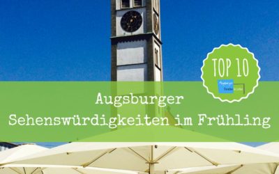 Augsburg – Sehenswürdigkeiten: Top 10 für den Frühling
