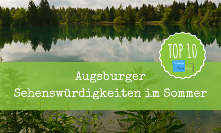 Sehenswürdigkeiten in Augsburg – Top 10 für den Sommer